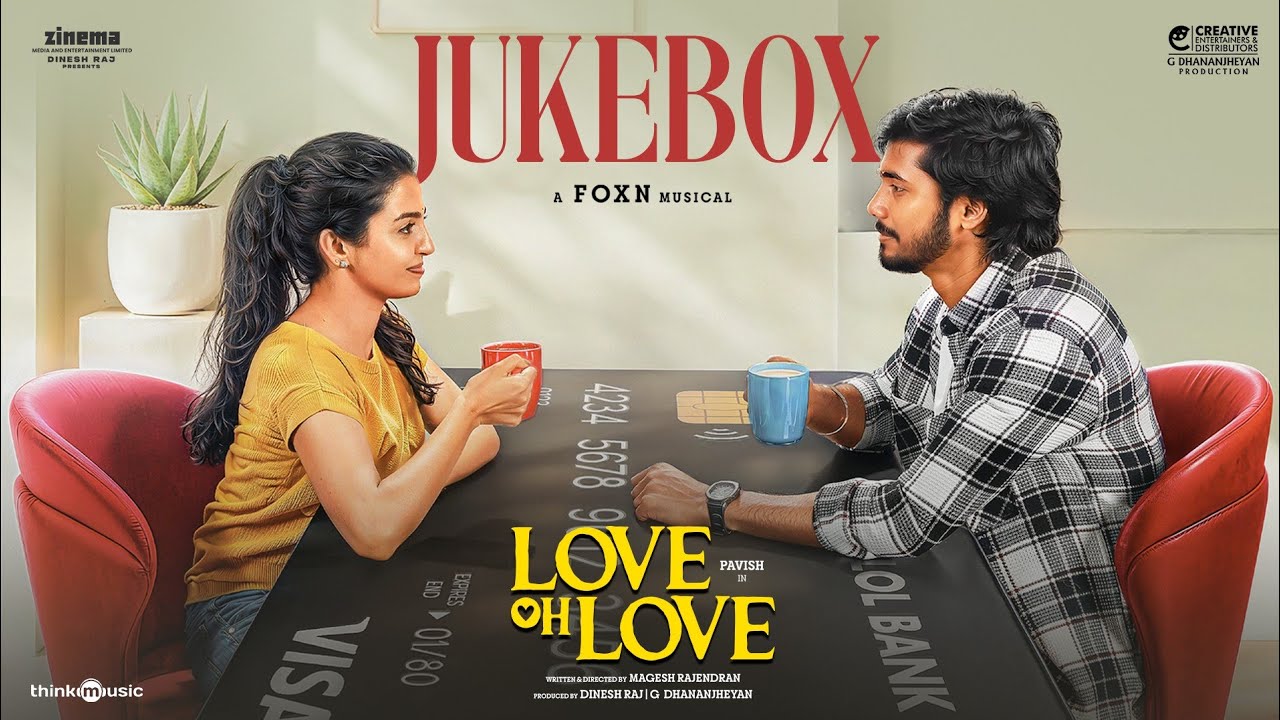 Love Oh Love - Jukebox | Pavish Narayan | Naga Durga | Foxn | Magesh Rajendran