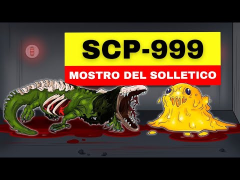 SCP-999 - Il Mostro del Solletico