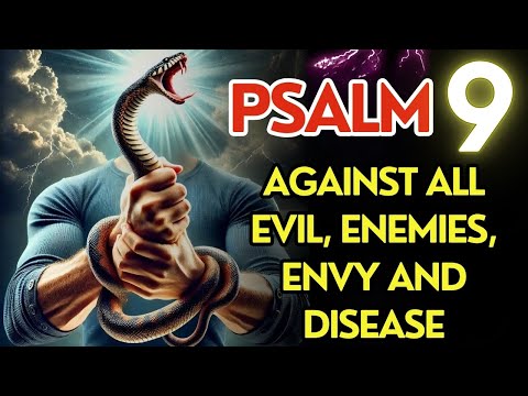 PSALM 9: POWERFUL PRAYER TO PROTECT YOU FROM ENVY, GOSSIP, AND CURSES!
