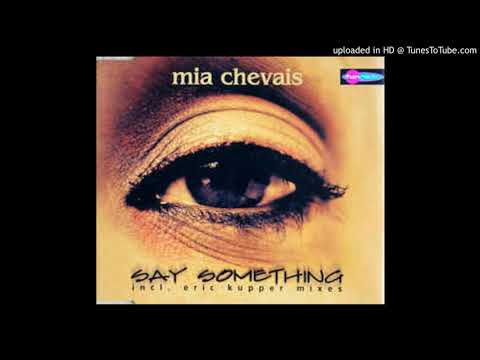 Mia Chevais - Say Something (The Mr Total Contrast Mix)