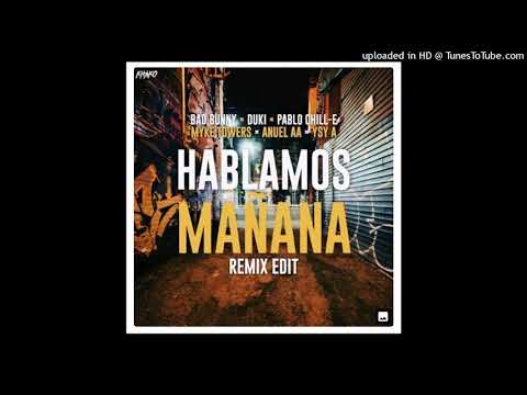 Hablamos Mañana - Bad Bunny Ft. Myke Towers, Anuel AA, Ysy A, Duki (Remix Edit) |prodbykhako