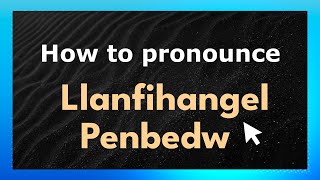 How to pronounce Llanfihangel Penbedw
