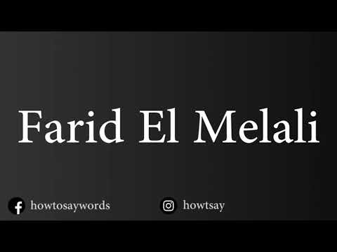 How To Pronounce Farid El Melali