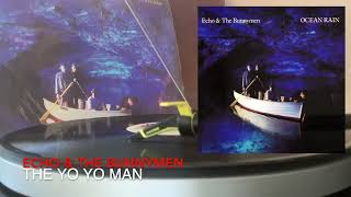 Echo &amp; the Bunnymen / The Yo Yo Man [Vinyl Source]