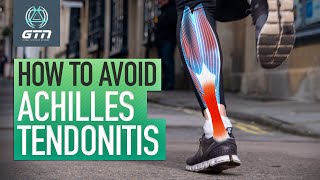 Pain When Running? | What Is Achilles Tendonitis & How To Avoid It