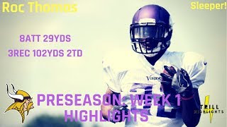 Roc Thomas Preseason Week 1 Highlights | Performs 08.11.2018