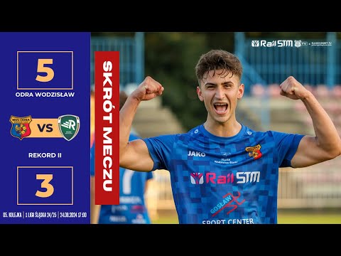 SKRÓT MECZU: ODRA WODZISŁAW - REKORD II BIELSKO-BIAŁA 5:3 (0:3)