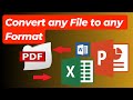 How to Convert any File to any Format