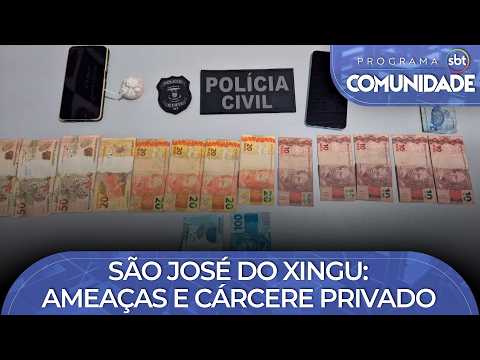 São José do Xingu: Ameaças e cárcere privado