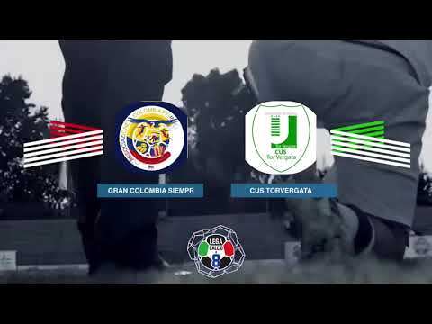 LEGACALCIO8 STAGIONE 21/22 SERIE A2: GRAN COLOMBIA SIEMPRE AMIGOS - CUS TORVERGATA