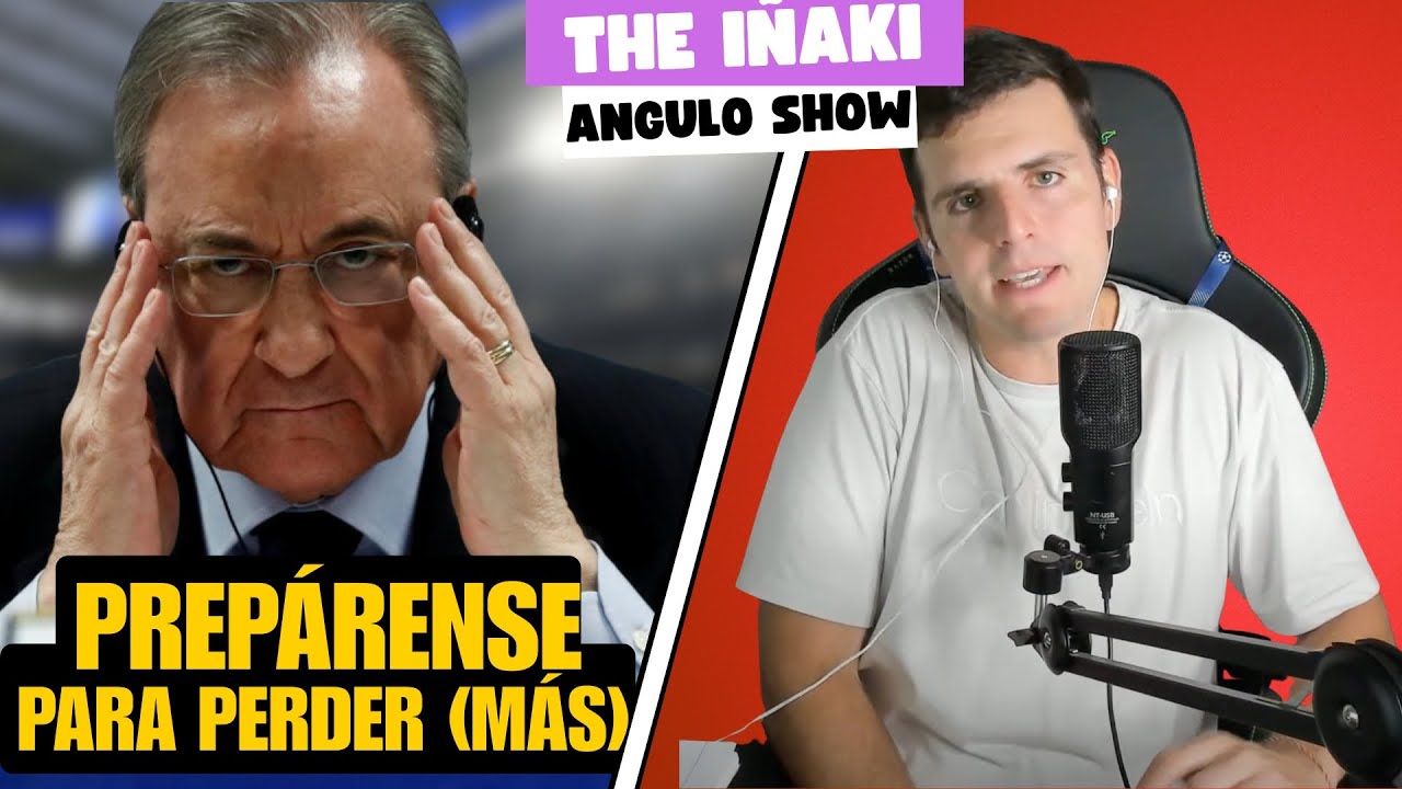 FLORENTINO PLANEA QUE TODO SIGA IGUAL: THE IÑAKI ANGULO SHOW 22/4