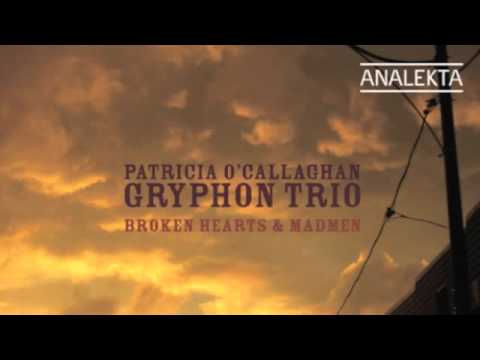 Yo soy Maria - The Gryphon Trio & Patricia O'Callaghan