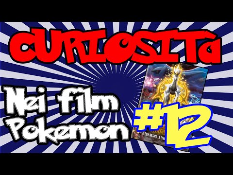 CURIOSITA' NEI FILM POKEMON #12 - Arceus e il Gioiello della Vita