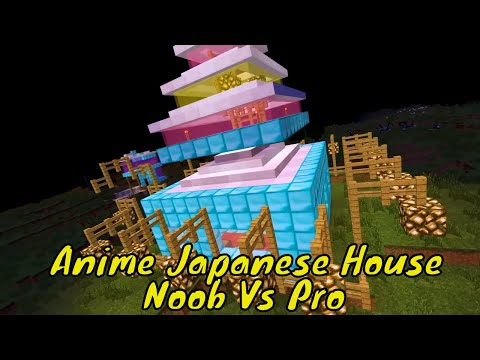 INSANE Anime House Battle! NOOB vs PRO in Minecraft!