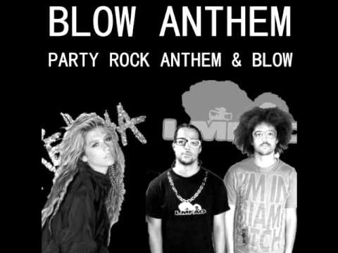 LMFAO vs Ke$ha Mash-Up (Blow Anthem) [Blow vs Party Rock Anthem]
