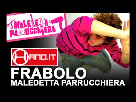 Frabolo - Maledetta parrucchiera