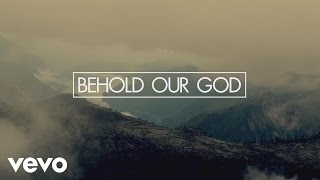 Brandon Heath - Behold Our God (Official Lyric Video)