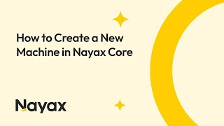 How to Create a New Machine in Nayax Core