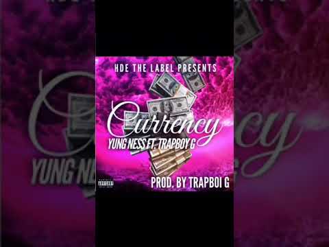 Currerency - Yung Ness ft Trapboi G