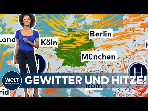 DEUTSCHLAND: "25 Grad und mehr!"  Wetterchaos mit Regen, Hitze und Gewittern! Wo es stürmisch wird