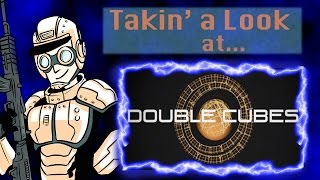 Takin' a Look at... Double Cubes