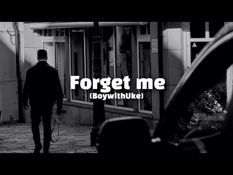 BoywithUke - Forget me [번역/가사]