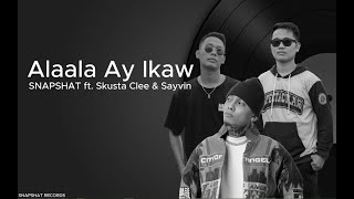 Download lagu Skusta Clee - ALAALA AY IKAW ( SNAPSHAT x Sayvin ) Lyric Video mp3 Download lagu Skusta Clee - ALAALA AY IKAW ( SNAPSHAT x Sayvin ) Lyric Video mp3