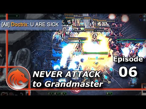 StarCraft 2: Protoss Doctor Calls me......SICK! - Never Attack to Grandmaster