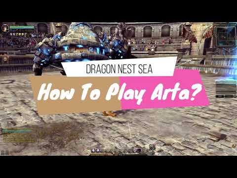 Dragon Nest SEA: How to play Arta? (Txze/Squishy Village Chewy Bear)