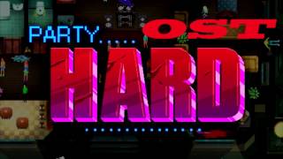 Party Hard OST - Come On Baby (Felipe Adorno Vassao)