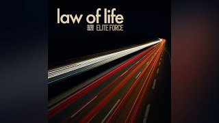 Elite Force - Law of Life