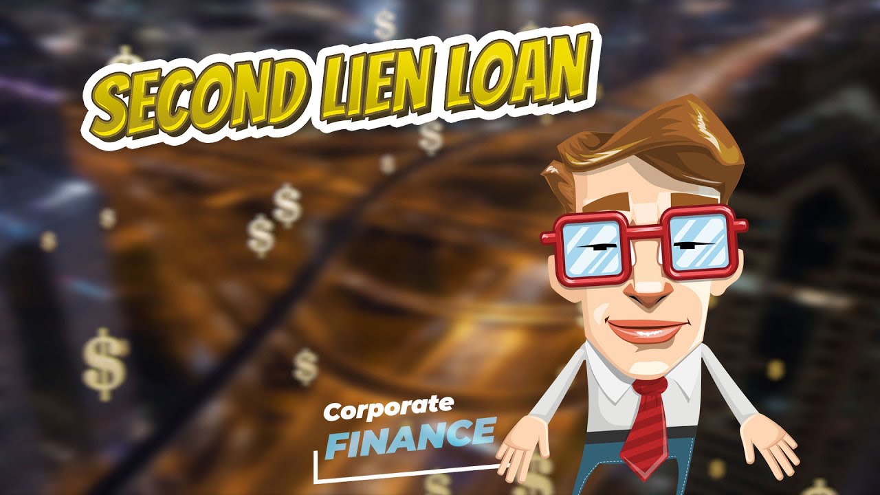 Second lien loan 💲 CORPORATE FINANCE 💲