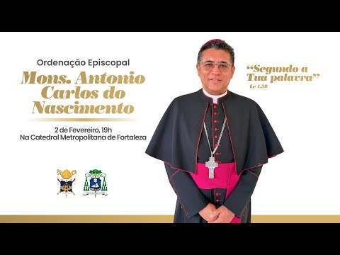 Ordenação Episcopal | Mons. Antônio Carlos do Nascimento