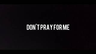 Download lagu Asking Alexandria Don't Pray For Me(Lyrics) mp3