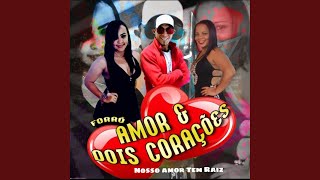 Forró Amor E Dois Corações - Topic
