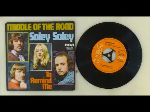 Middle Of The Road - Soley Soley.1971 (International)