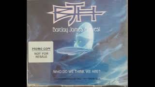 Barclay James Harvest -  Who do we think we are ? (1993)