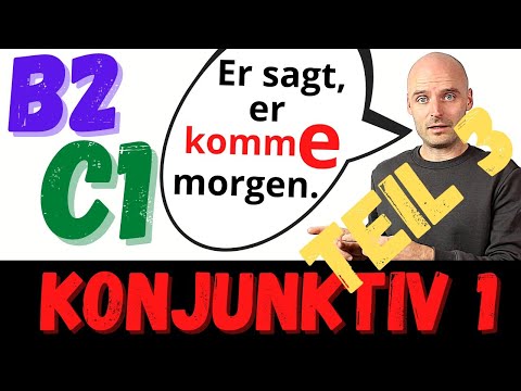 Konjunktiv 1 | B2 C1 | Indirekte Rede | Deutsch lernen | Learn German