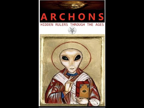 Archons- Hidden Rulers/Gnostic Cosmology