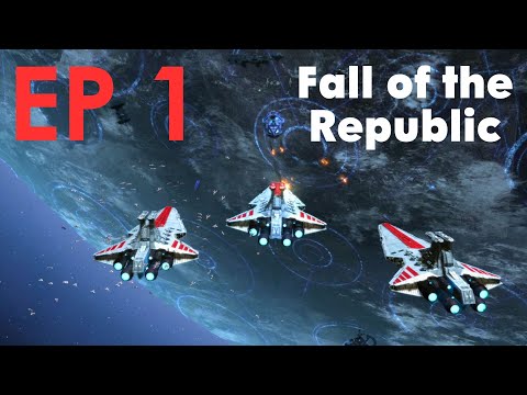 Star Wars: Fall of the Republic EP 1 - The Clone Wars Begin (Republic)