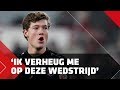 'Ik verheug me op deze wedstrijd'