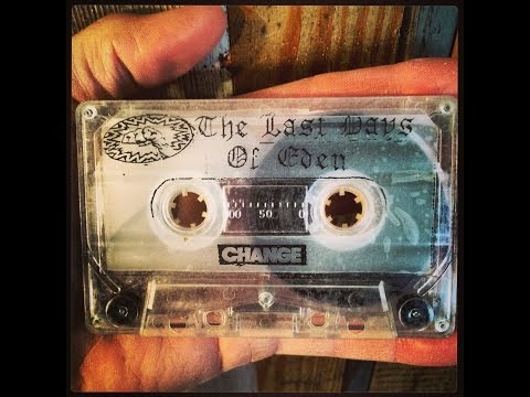 Last Days of Eden - Change - Whole Album