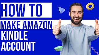 how to create Amazon Kindle account Amazon seller