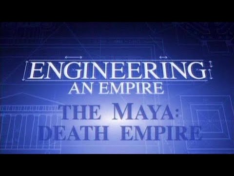 Engineering an Empire - E7 The Maya: Death Empire