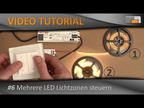 LED Anleitung - Teil 6: Mehrere LED Lichtzonen ansteuern - ganz einfach mit Mehrzonen-Tastern