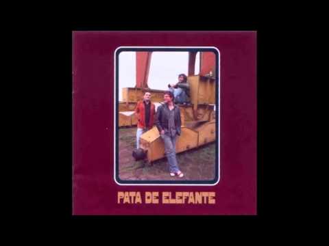 Pata de Elefante - 2004 - Full Album