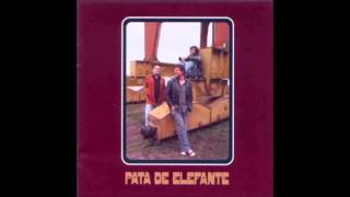 Pata de Elefante - 2004 - Full Album