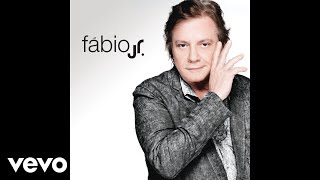 Fábio Jr. - Chega (Áudio Oficial) Fábio Jr. - Chega (Áudio Oficial)
