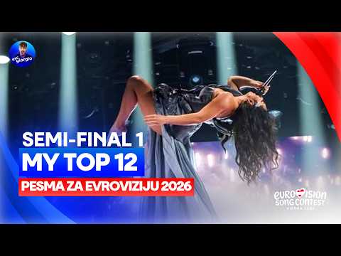 🇷🇸 Pesma za Evroviziju 2026: My Top 12 (Polufinale 1/Semi-final 1)