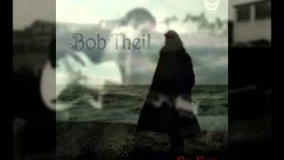 BOB THEIL UK Acid-Folk So Far